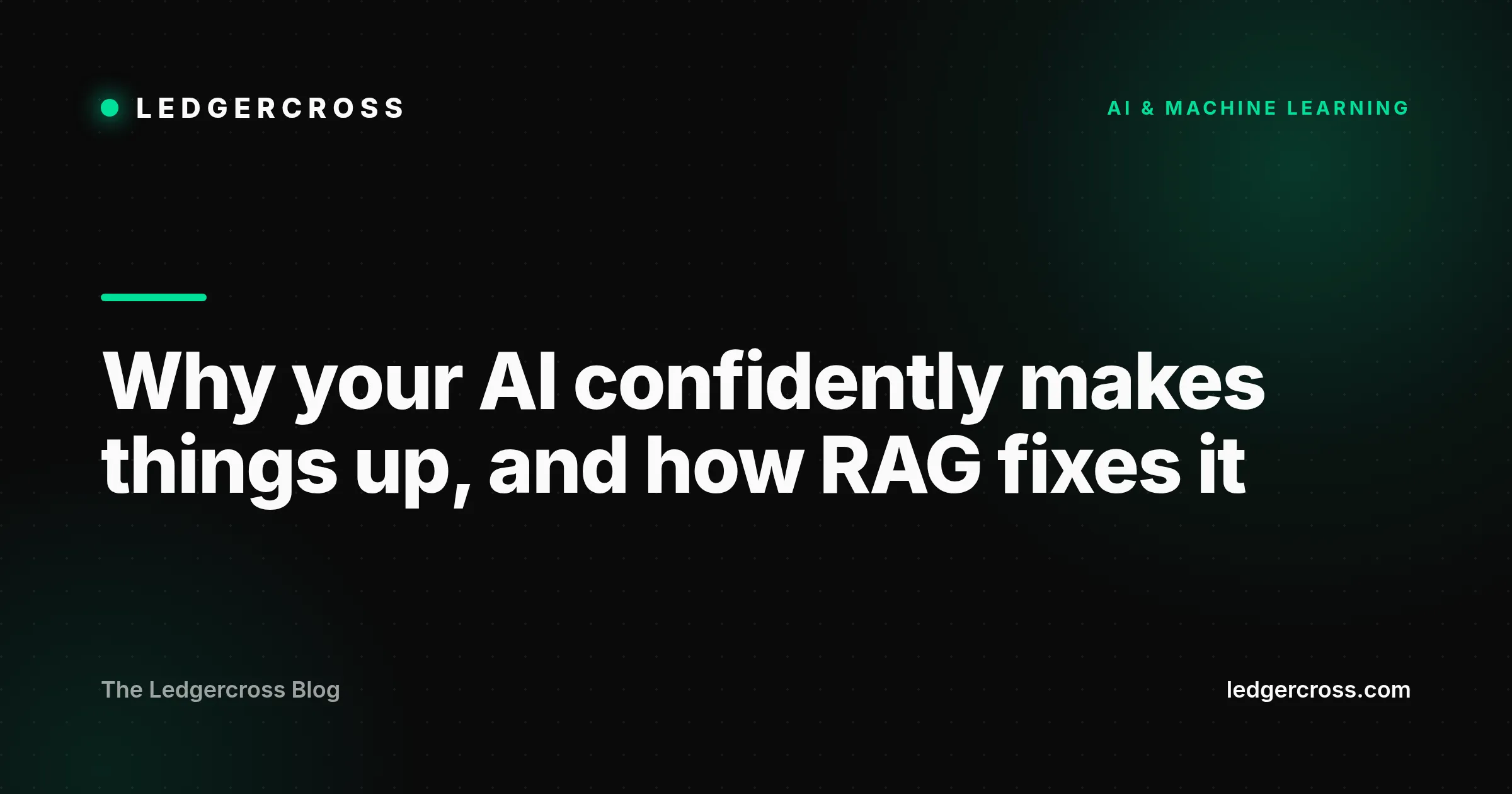 Why Your Business AI Confidently Makes Things Up, and How RAG Fixes It (2026)